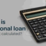 How are personal loan interests calculated?